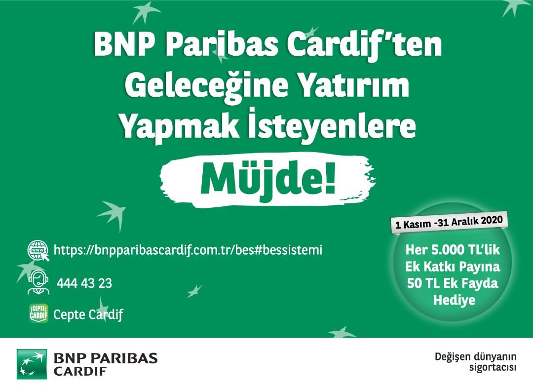 BNP Paribas Cardif’in Ek Katkı Payı Kampanyası  devam ediyor