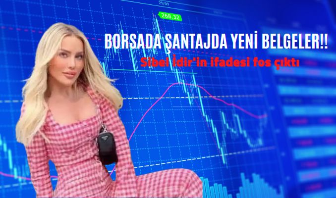 Borsa çetelerinin Sibel İdir ile kumpası fos çıktı…