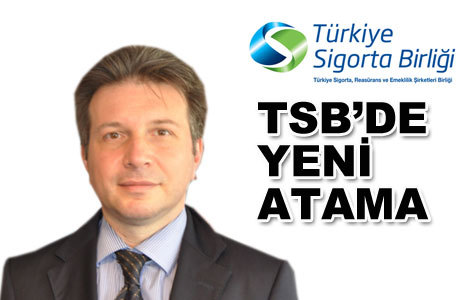 Türkiye Sigortalar Birliği’nde yeni atama