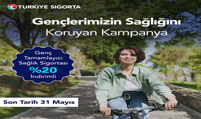 Türkiye Sigorta’dan gençlere özel yüzde 20 indirimli Tamamlayıcı Sağlık Sigortası